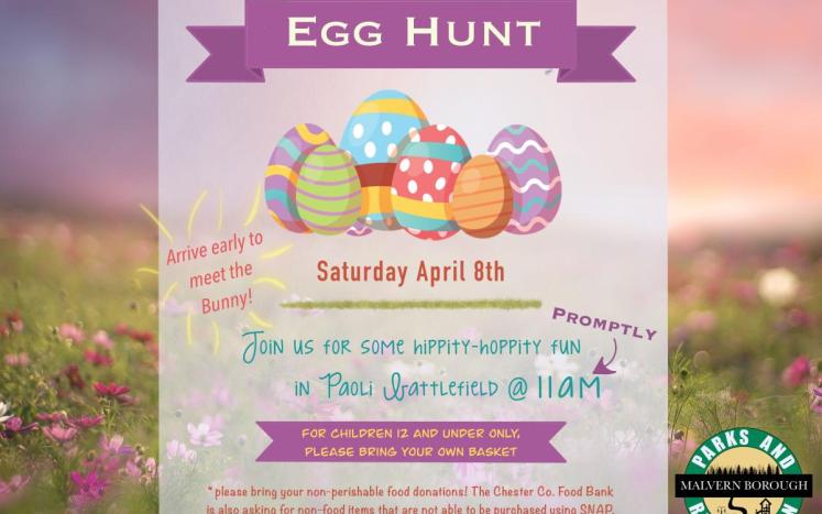 Malvern Borough Egg Hunt scheduled for Saturday, April 8, 2023 @ 11AM located at the Paoli Battlefield!